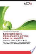 libro La Filosofía Liberal Mexicana De La Primera Mitad Del Siglo Xix